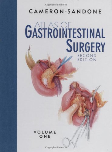 Atlas of Gastrointestinal Surgery (Cameron, Atlas of Gastrointestinal Surgery)